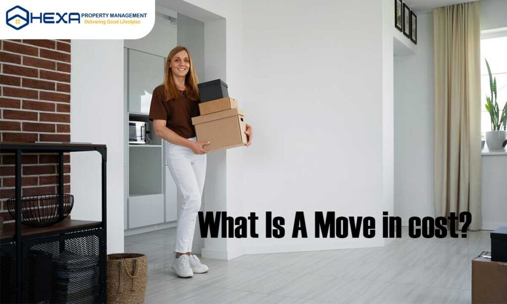 What is A Move-In Cost? Everything you should know