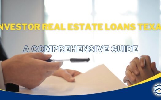 Investor Real Estate Loans Texas: A Comprehensive Guide