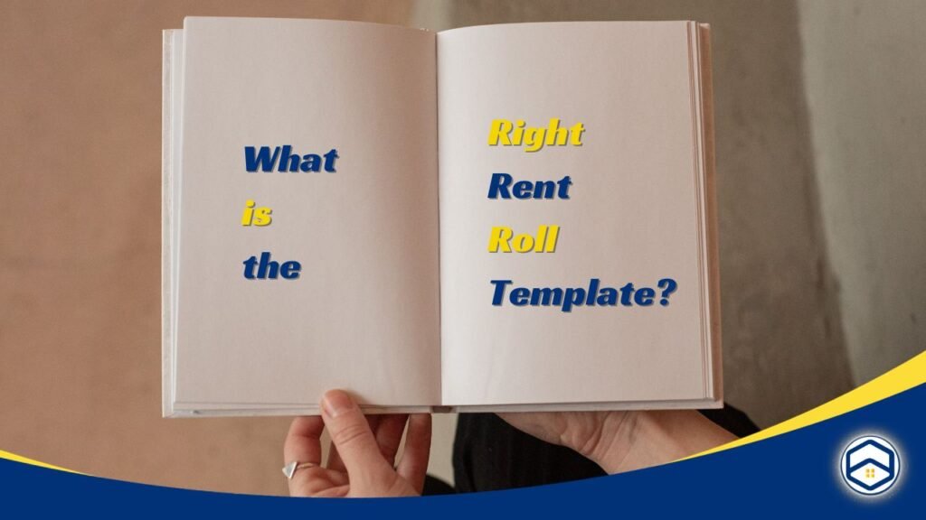 Maximizing Efficiency in Property Management with the Right Rent Roll Template
