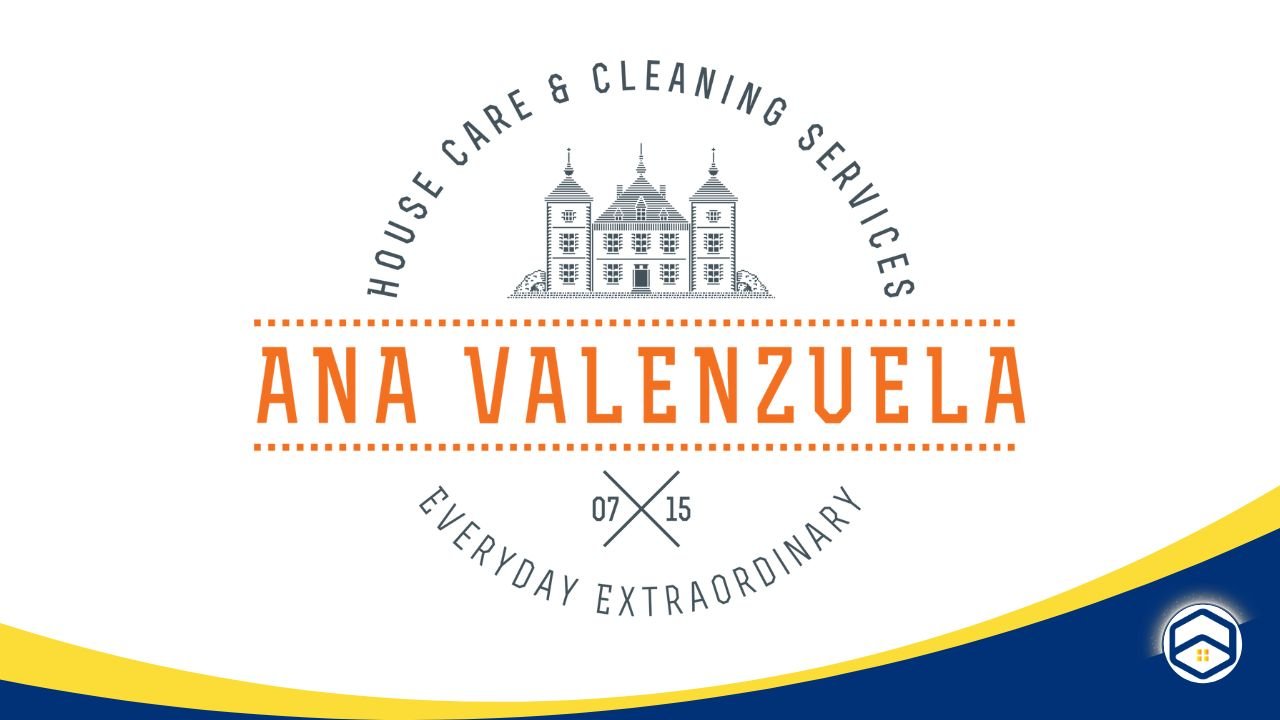 A logo for Ana Valenzuela House Care & Cleaning Services featuring a classic house illustration, the company name in bold orange letters, and the tagline "Everyday Extraordinary."